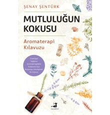 Mutluluğun Kokusu