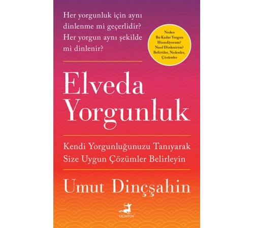 Elveda Yorgunluk Elveda Yorgunluk