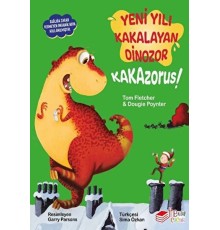 Yeni Yılı Kakalayan Dınozor Kakazorus