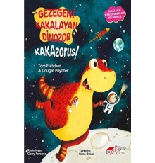 Gezegeni Kakalayan Dınozor Kakazorus