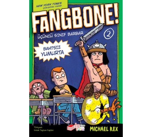 Fangbone! Bahtsız Yumurta