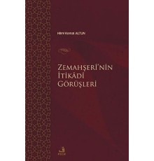 Zemahşei’nin İtikadi Görüşleri