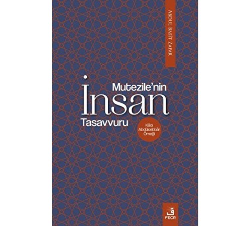 Mu‘tezile’nin İnsan Tasavvuru