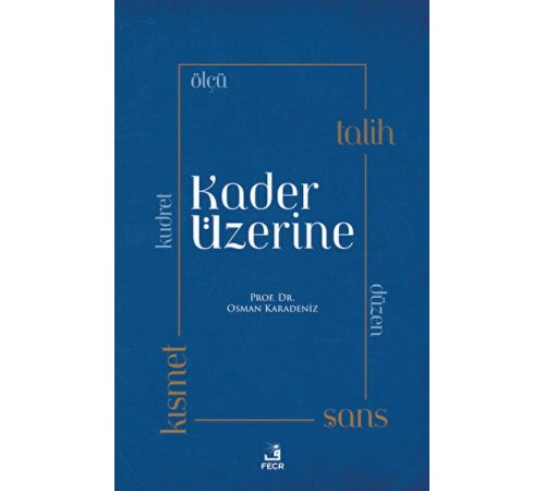 Kader Üzerine