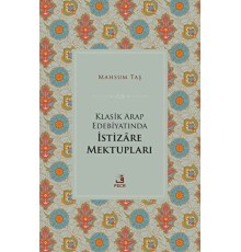 Klasik Arap Edebiyatında İstizare Mektupları