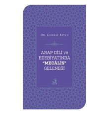 Arap Dili ve Edebiyatında Mecalis Geleneği