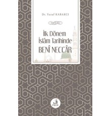 İlk Dönem İslam Tarihinde Beni Neccar