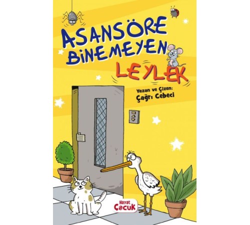 Asansöre Binemeyen Leylek