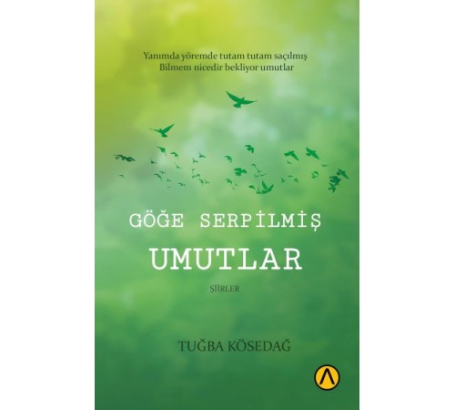 Göğe Serpilmiş Umutlar Göğe Serpilmiş Umutlar