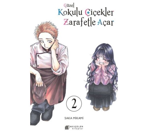 Güzel Kokulu Çiçekler Zarafetle Açar Cilt. 2 Güzel Kokulu Çiçekler Zarafetle Açar Cilt. 2