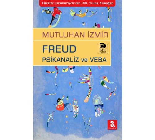 Freud Psikanaliz ve Veba Freud Psikanaliz ve Veba