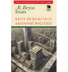 Kent Hukukunun Ekonomi Politiği