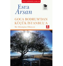 Goca Bodrum’dan Küçük İstanbul’a