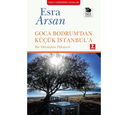 Goca Bodrum’dan Küçük İstanbul’a Goca Bodrum’dan Küçük İstanbul’a