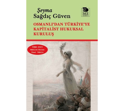 Osmanlı’dan Türkiye’ye Kapitalist Hukuksal Kuruluş