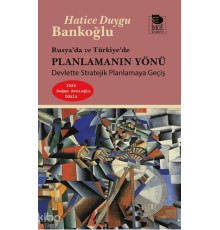 Rusya’da ve Türkiye’de Planlamanın Yönü
