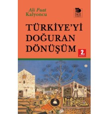 Türkiye’yi Doğuran Dönüşüm