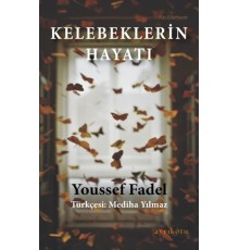 Kelebeklerin Hayatı