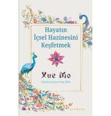 Hayatın İçsel Hazinesini Keşfetmek