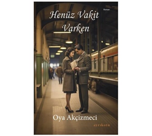 Henüz Vakit Varken