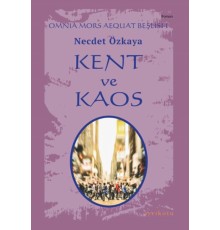 Omnia Mors Aequat Beşlisi-I Kent ve Kaos