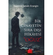 Bir Cinayetin Sıra Dışı Hikayesi - Oğuz