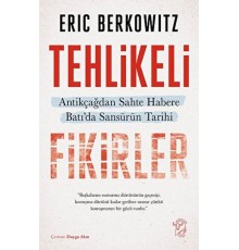 Tehlikeli Fikirler: Antikçağdan Sahte Habere Batı'da Sansürün Kısa Tarihi