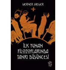 İlk Yunan Filozoflarında Tanrı Düşüncesi