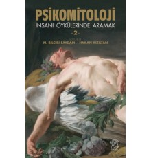 Psikomitoloji – İnsanı Öykülerinde Aramak 2