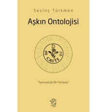 Aşkın Ontolojisi: “Spinoza’yla Bir Yürüyüş”