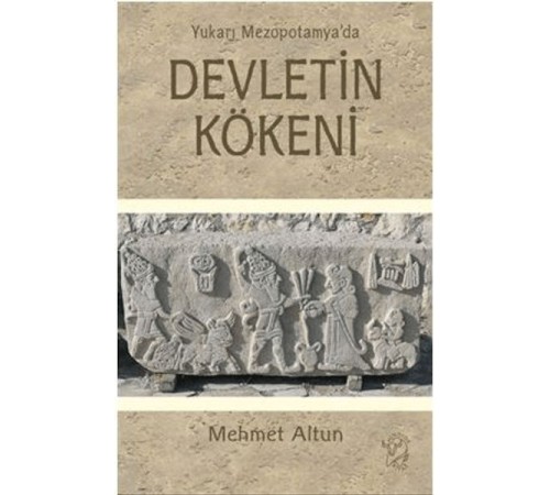 Yukarı Mezopotamya’da Devletin Kökeni