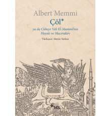 Çöl ya da Cübeyr Veli El-Mammi'nin Hayatı ve Maceraları
