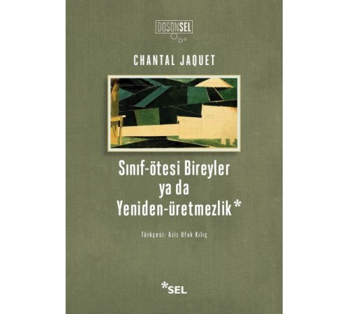 Sınıf-ötesi Bireyler ya da Yeniden-üretmezlik