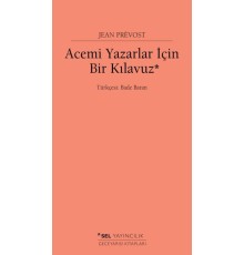 Acemi Yazarlar İçin Bir Kılavuz
