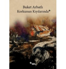 Korkunun Kıyılarında