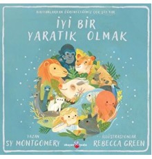 İyi Bir Yaratık Olmak