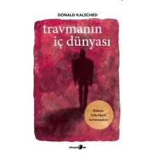 Travmanın İç Dünyası