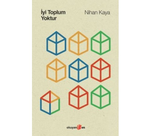 İyi Toplum Yoktur