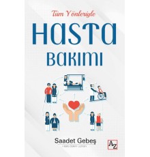 Tüm Yönleriyle Hasta Bakımı