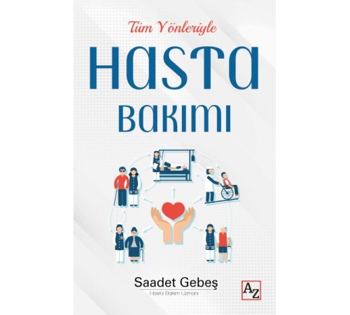 Tüm Yönleriyle Hasta Bakımı