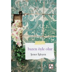 Bazen Öyle Olur