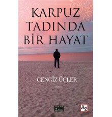 Karpuz Tadında Bir Hayat