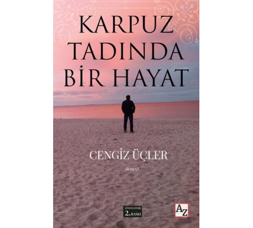 Karpuz Tadında Bir Hayat