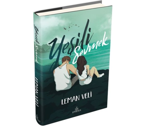 Yeşili Sevmek (Ciltli) Yeşili Sevmek (Ciltli)