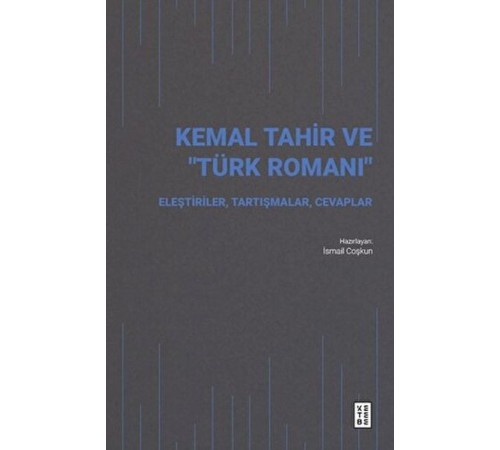 Kemal Tahir ve “Türk Romanı”