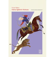Yalnız İğdenin Kokusu