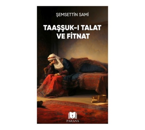 Taaşşuk-ı Talat ve Fitnat