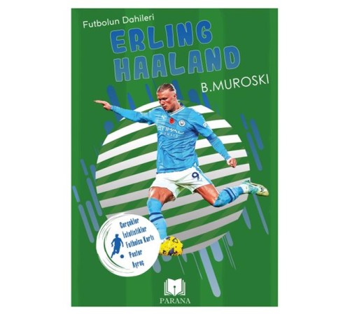 Erling Haaland - Futbolun Dahileri