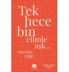 Tek Hece Bin Cümle Aşk…