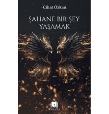 Şahane Bir Şey Yaşamak